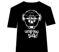 Ump You Suck T-shirt