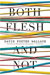 Both Flesh And Not, essays from David Foster Wallace